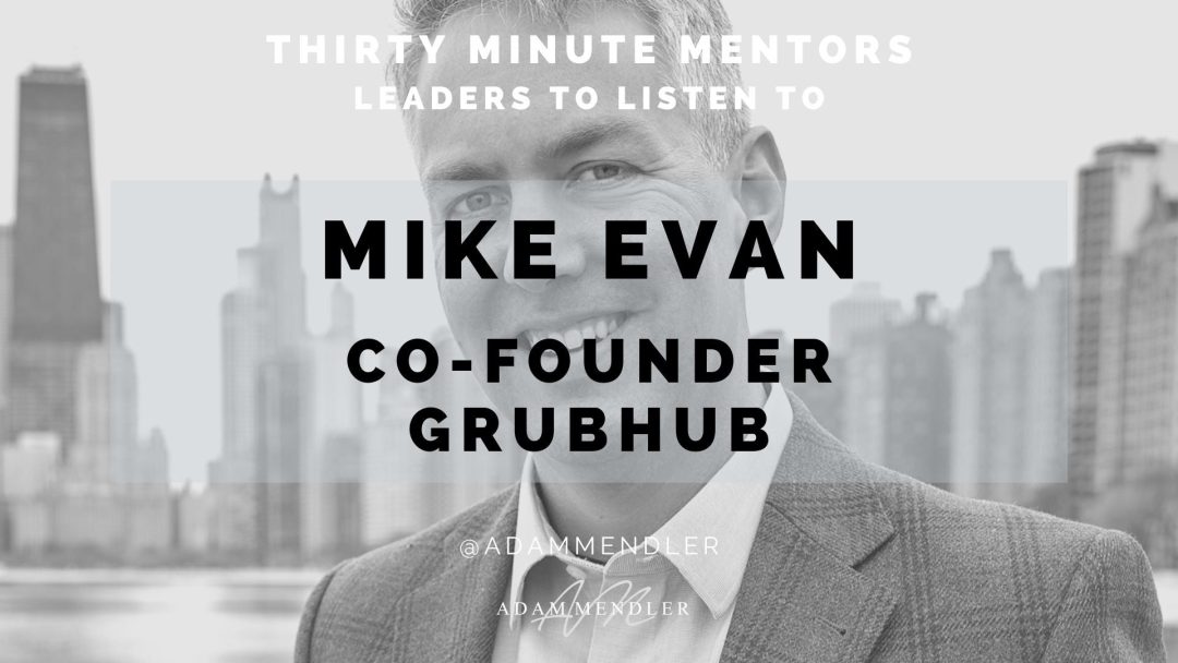 Entrepreneurship, Leadership, Sales, and Success: Grubhub Co-Founder's Roadmap