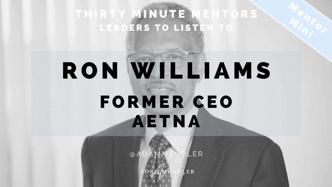 Leading a Turnaround: Lessons From a Former Fortune 100 CEO