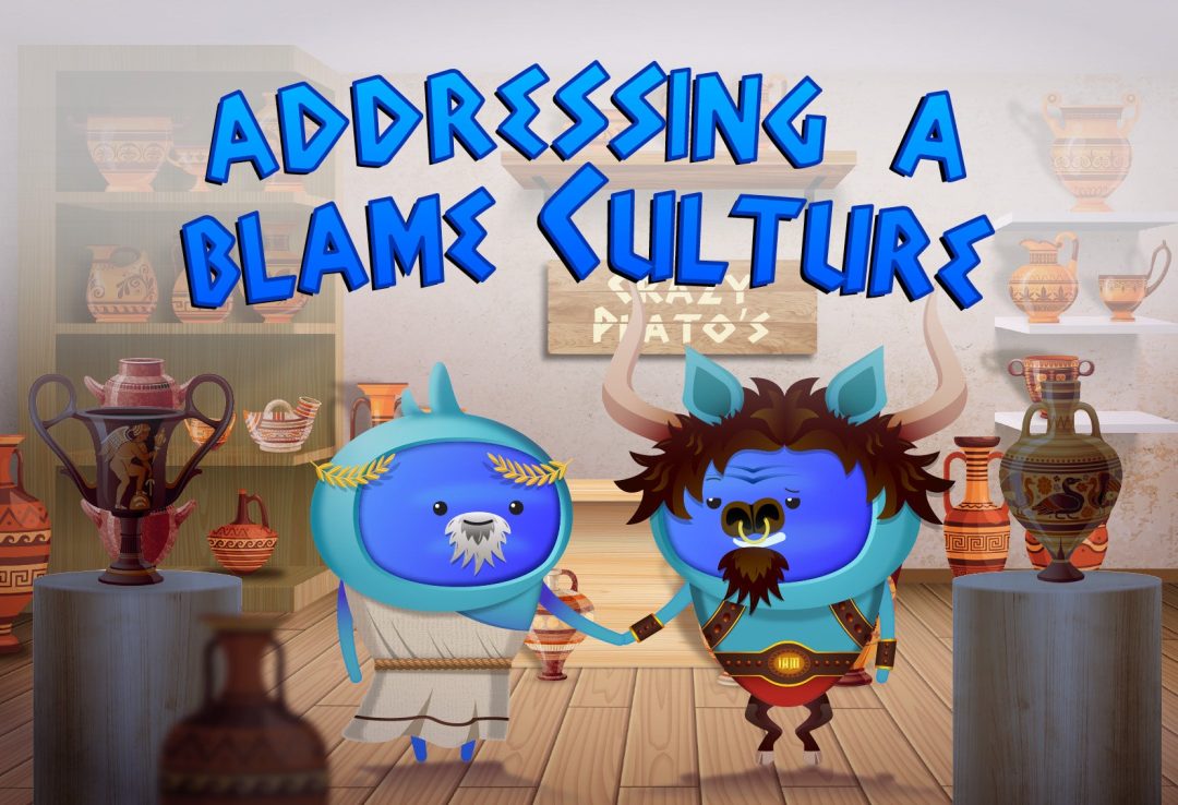 Addressing a Blame Culture