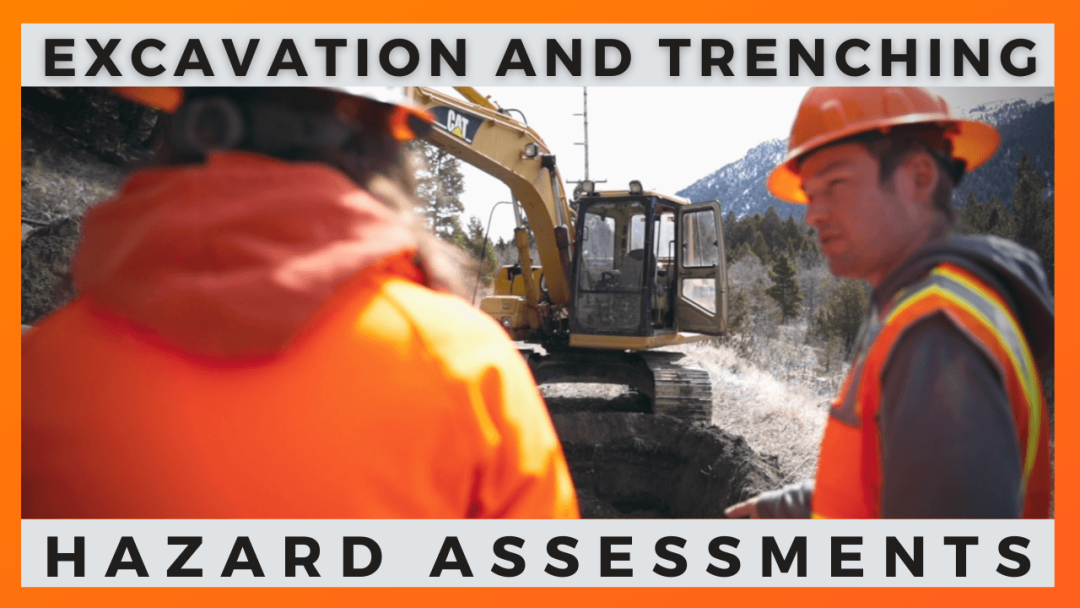 Excavation and Trenching Hazard Assessments