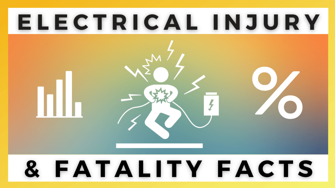 Electrical Injury and Fatality Facts