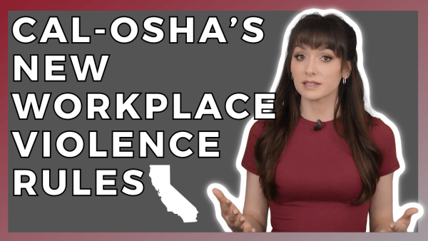 California OSHA's New Workplace Violence Rules