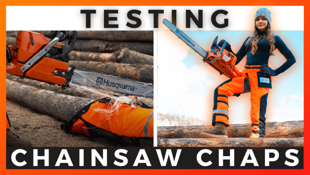 Testing Chainsaw Chaps