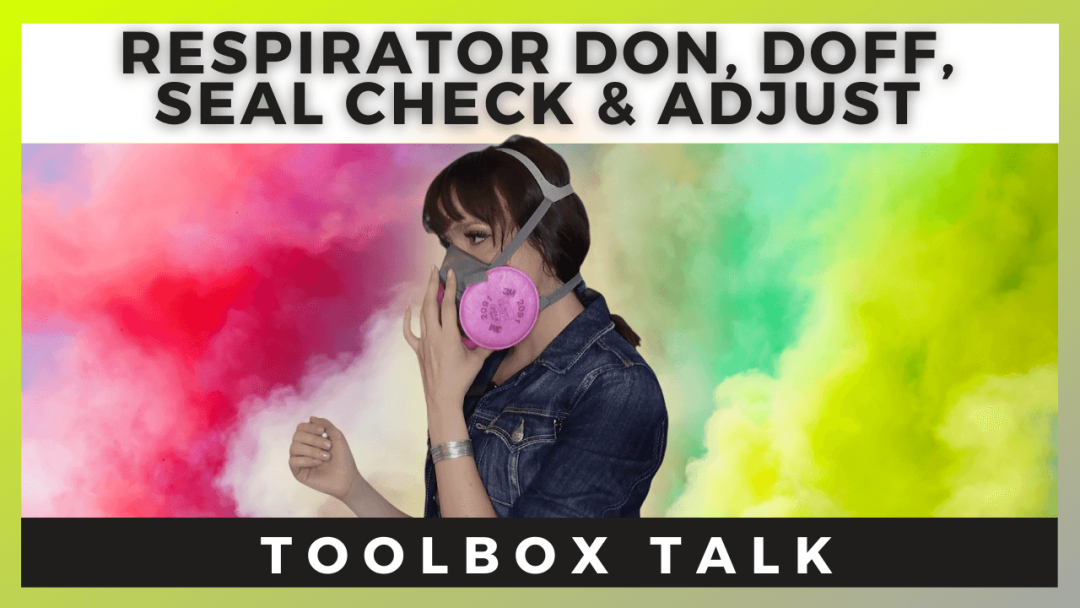 Respirator Don, Doff, and Seal Check