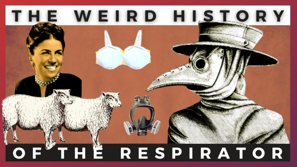 The Weird History of the Respirator