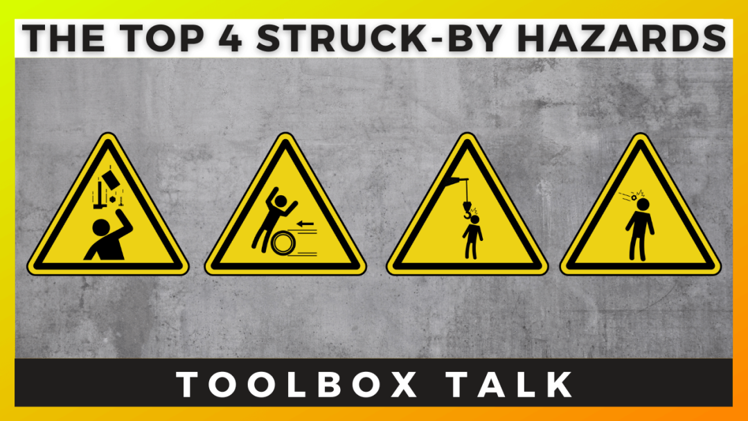The Top 4 Struck-By Hazards