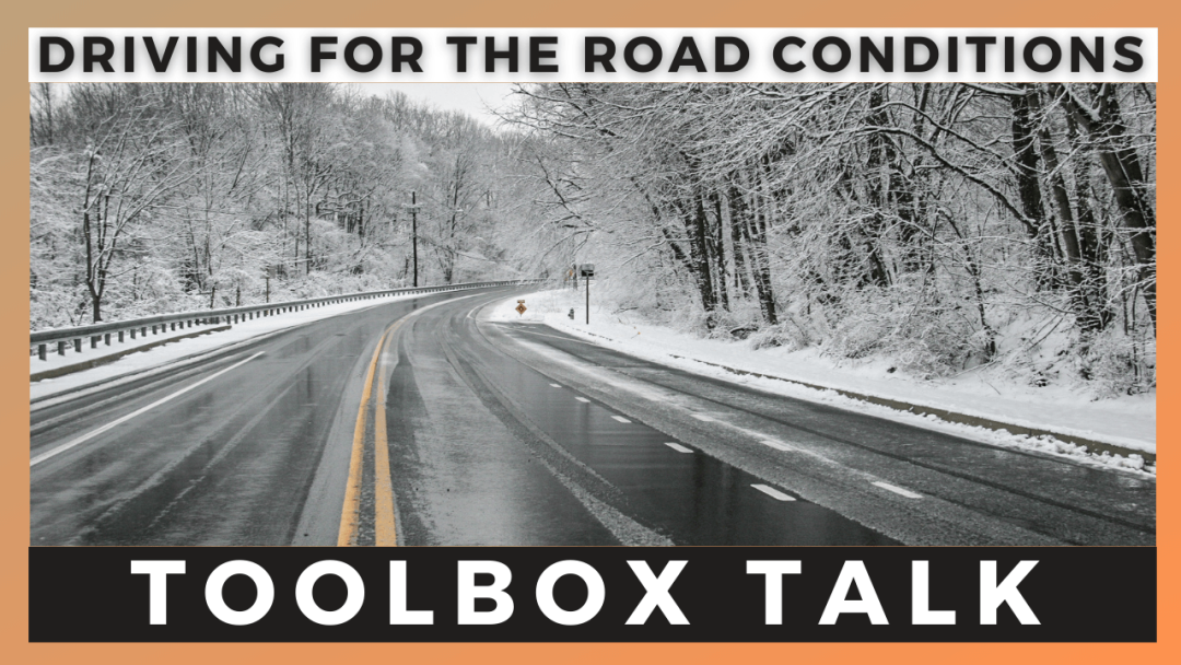 Driving for the Road Conditions