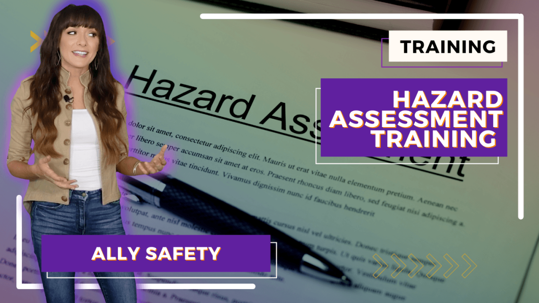 Hazard Identification and Risk Assessments