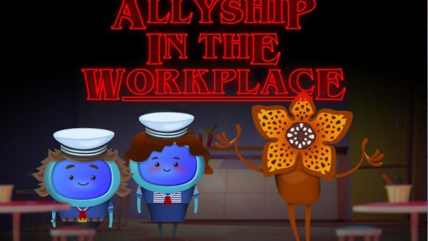 Allyship in the Workplace
