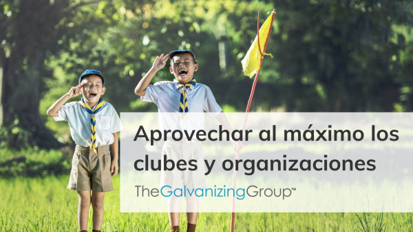 Aprovechar al máximo los clubes y organizaciones