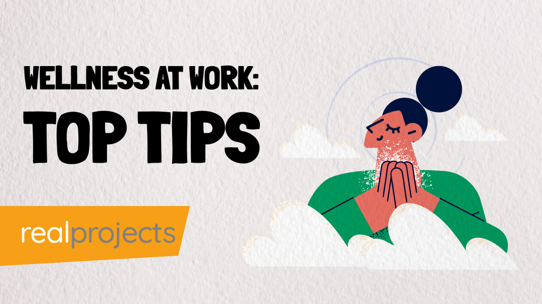 Wellness at Work: Top Tips