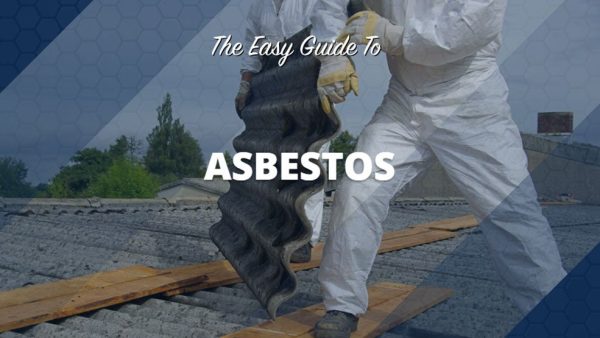 The Easy Guide to Asbestos