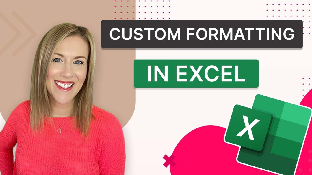 Custom Formatting in Excel