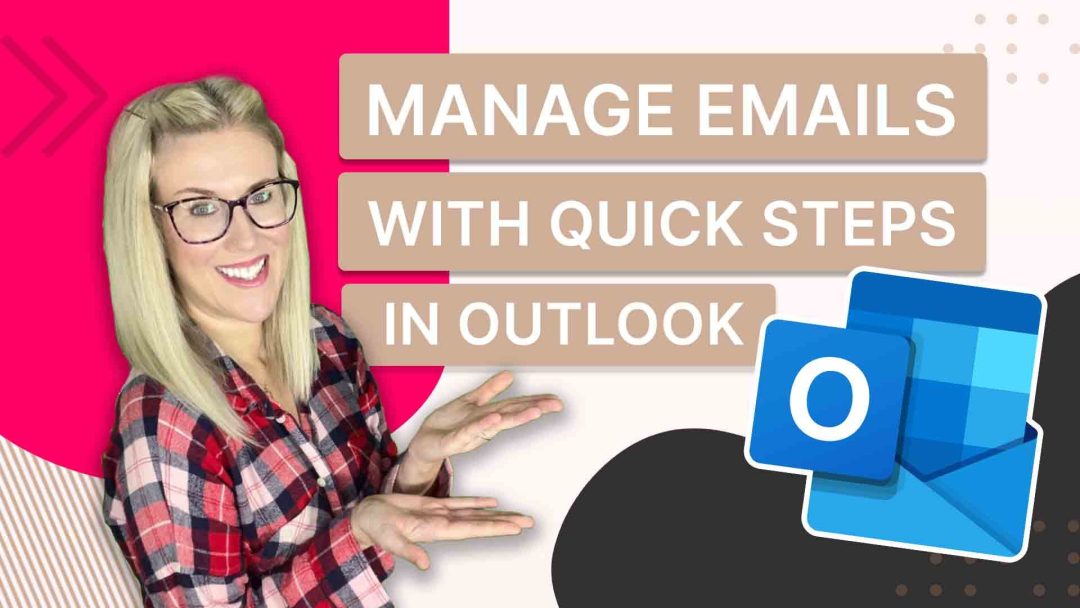 Manage Emails with Quick Steps in Outlook
