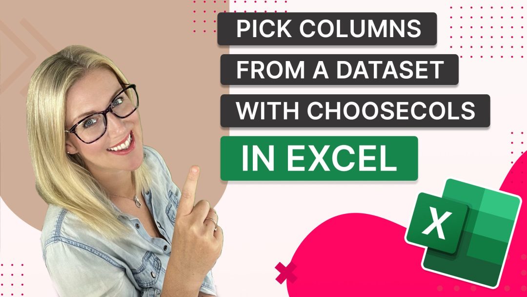 Pick Columns from a Dataset with CHOOSECOLS in Excel