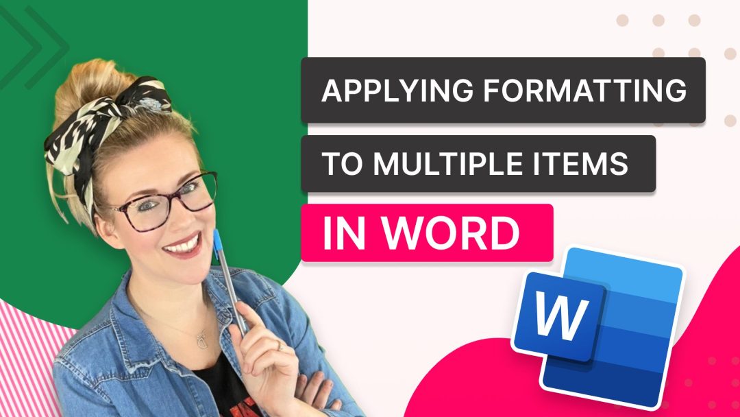 Applying Formatting to Multiple Items in Word