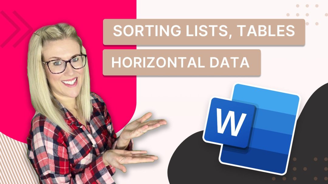 Sort Lists, Tables and Horizontal Data