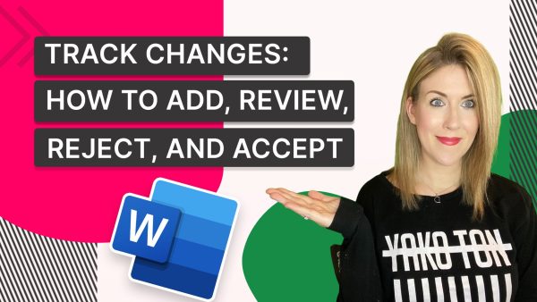 Track Changes: How to Add, Review, Reject and Accept