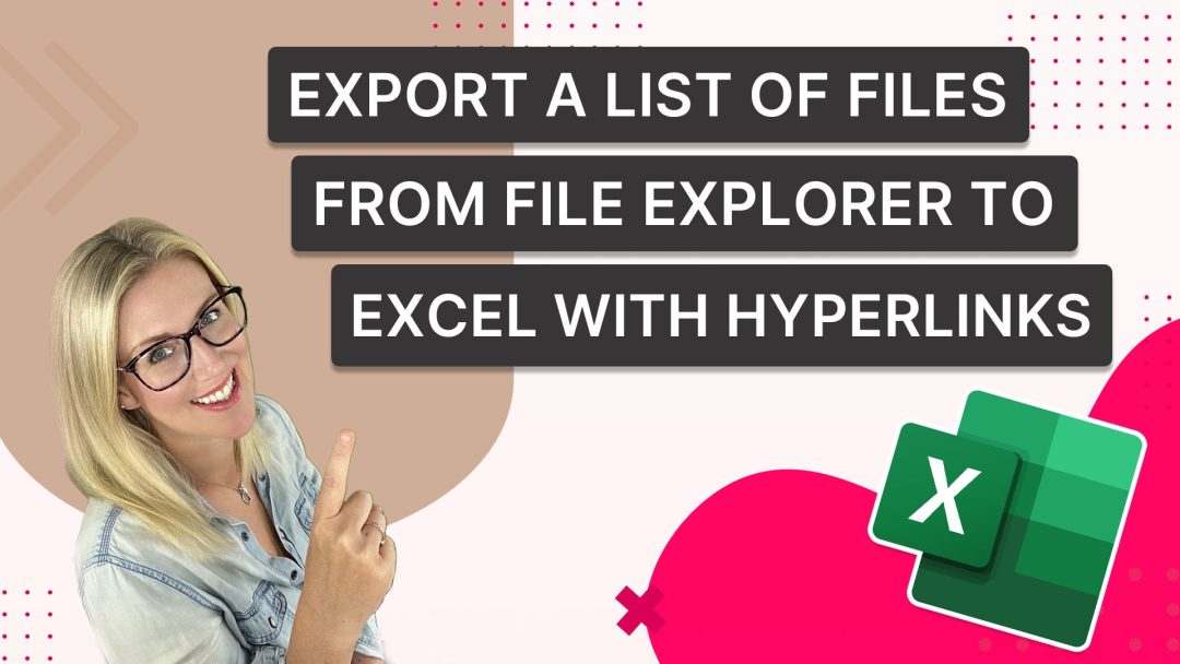 Export a List of Files from File Explorer to Excel with Hyperlinks