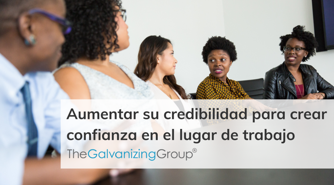 Aumentar su credibilidad para crear confianza en el lugar de trabajo