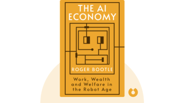 The AI Economy: Work, Wealth and Welfare in the Robot Age | Roger Bootle