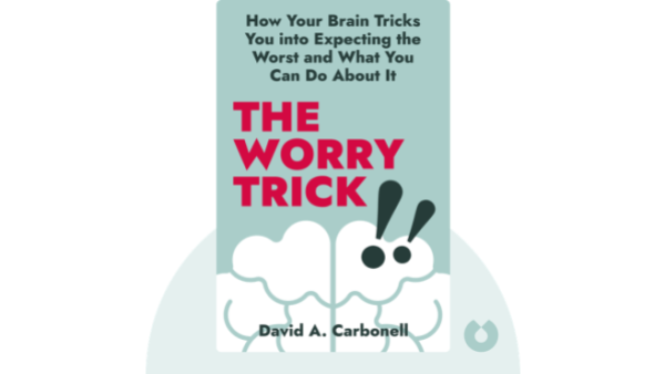 The Worry Trick | David A. Carbonell