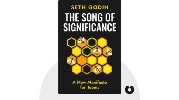 The Song of Significance | Seth Godin