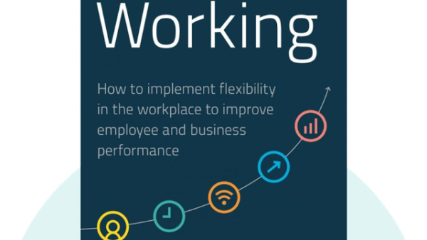 Flexible Working: How to Implement Flexibility in the Workplace to Improve Employee and Business Performance | Gemma Dale