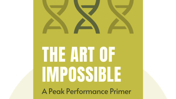 Art of Impossible: A Peak Performance Primer | Steven Kotler