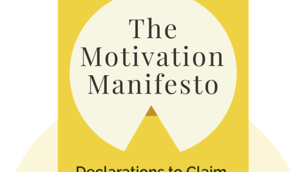 Motivation Manifesto: Declarations to Claim Your Personal Power | Brendon Burchard