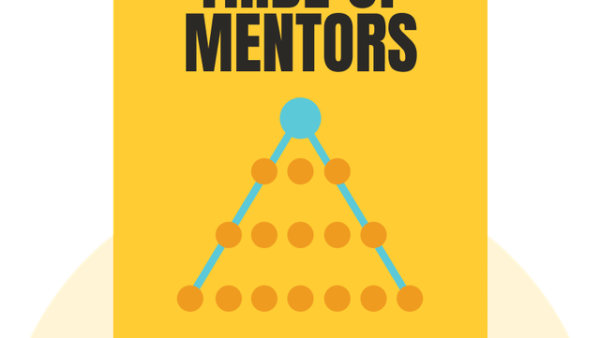 Tribe of Mentors: Short Life Advice from the Best in the World | Tim Ferriss