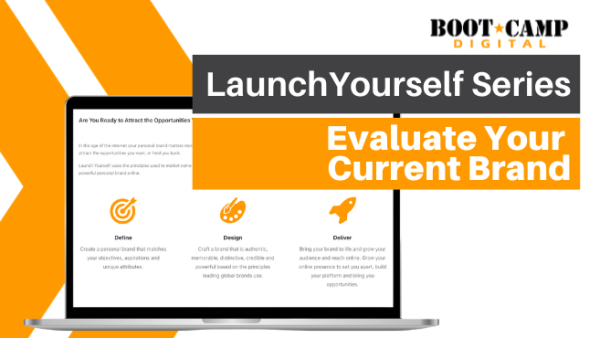 Launch Yourself: 02. Evaluate Your Current Brand