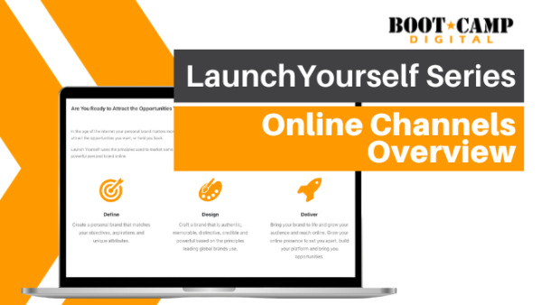 Launch Yourself: 09. Online Channels Overview