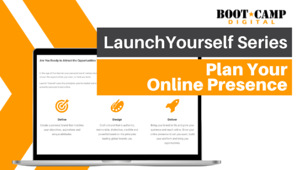Launch Yourself: 10. Plan Your Online Presence