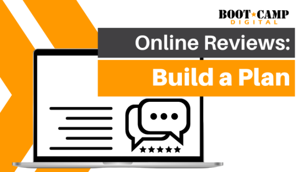 Online Reviews: Build a Plan