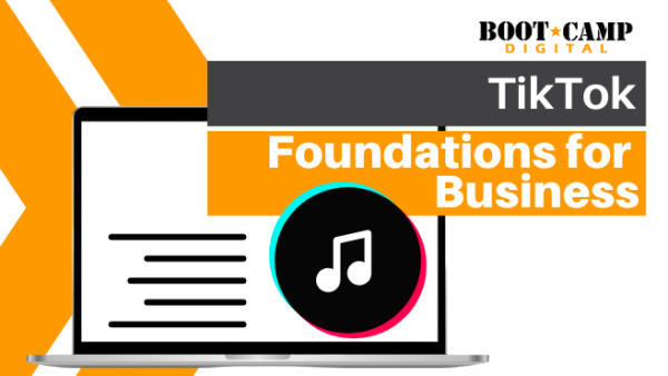 TikTok: Foundations for Business