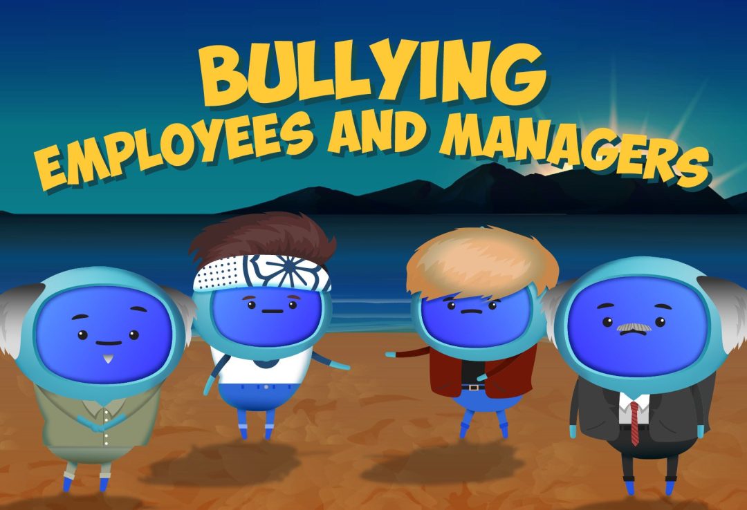 Bullying (Employee and Manager)