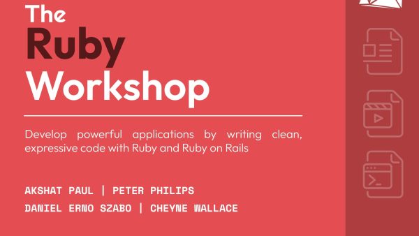The Ruby Workshop - Integrated Course
