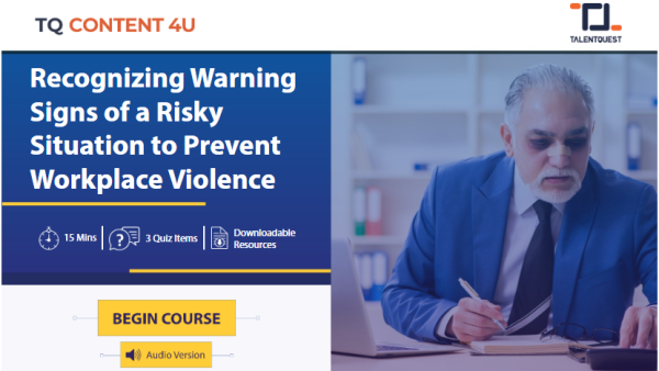 Recognizing Warning Signs of a Risky Situation to Prevent Workplace Violence
