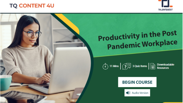 Productivity in the Post Pandemic Workplace