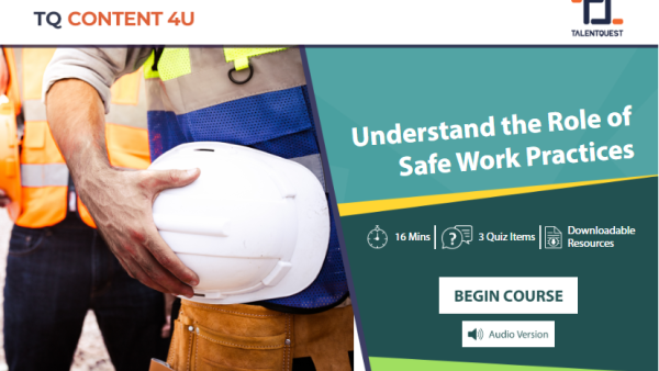 Understand the Role of Safe Work Practices