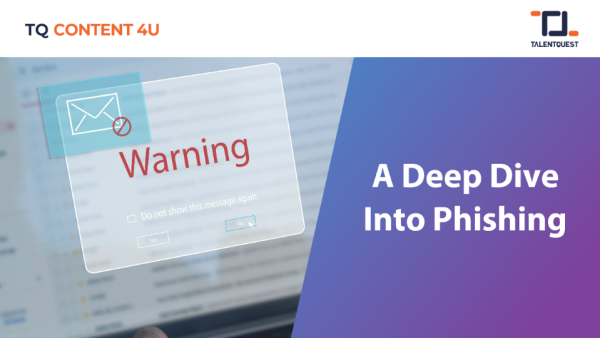 A Deep Dive Into Phishing