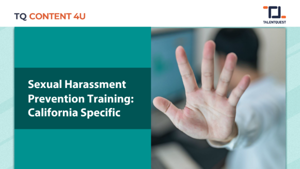 Sexual Harassment Prevention Training: California Specific
