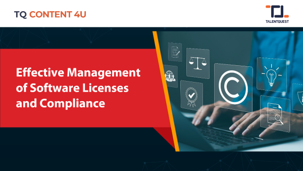 Effective Management of Software Licenses and Compliance