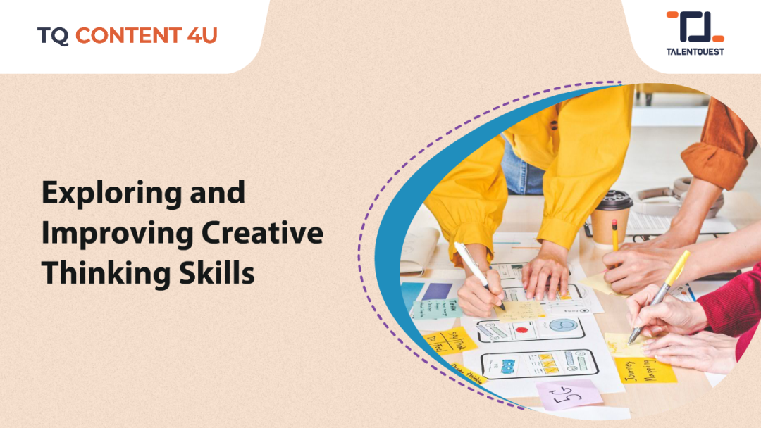 Exploring and Improving Creative Thinking Skills