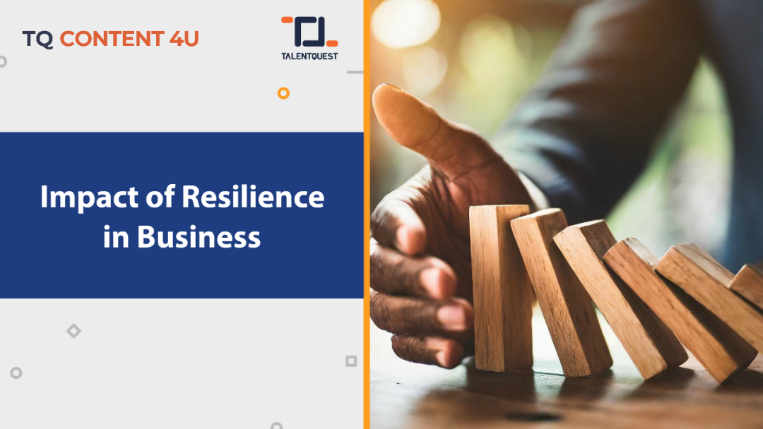 Impact of Resilience in Business