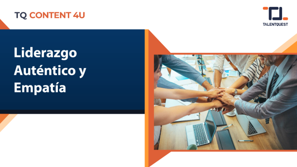Liderazgo Auténtico y Empatía