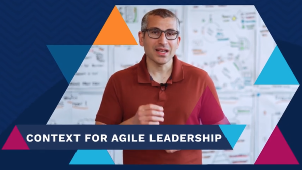 Certified Agile Leader - Context for Agile Leadership - 2 of 6