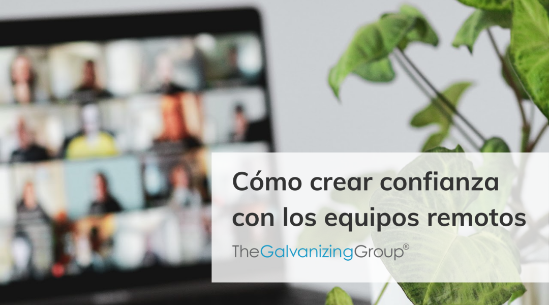 Cómo crear confianza con los equipos remotos