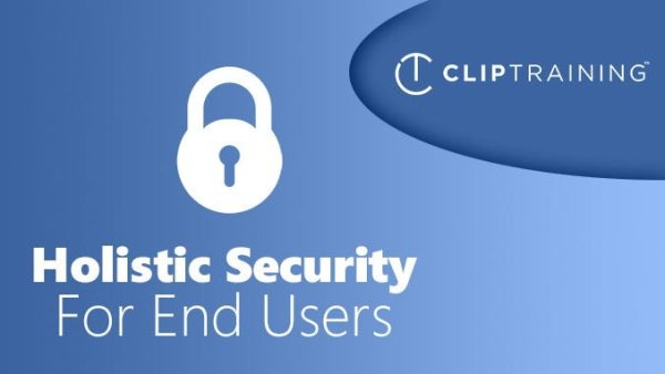 Holistic Security for End-Users